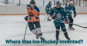 Where was ice hockey invented